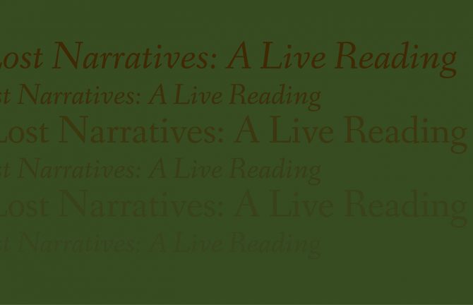 The Lost Narratives: A Live Reading