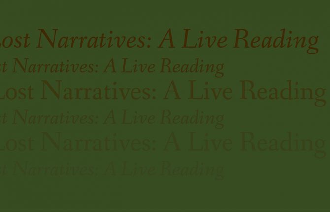 The Lost Narratives: A Live Reading